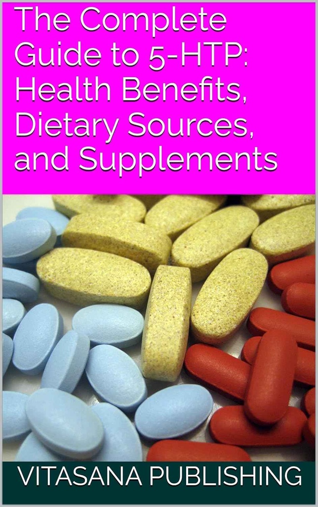 5-HTP Guide: Benefits, Sources & Supplements